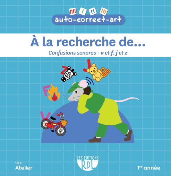 À la recherche de... Confusions sonores - v et f, j et z